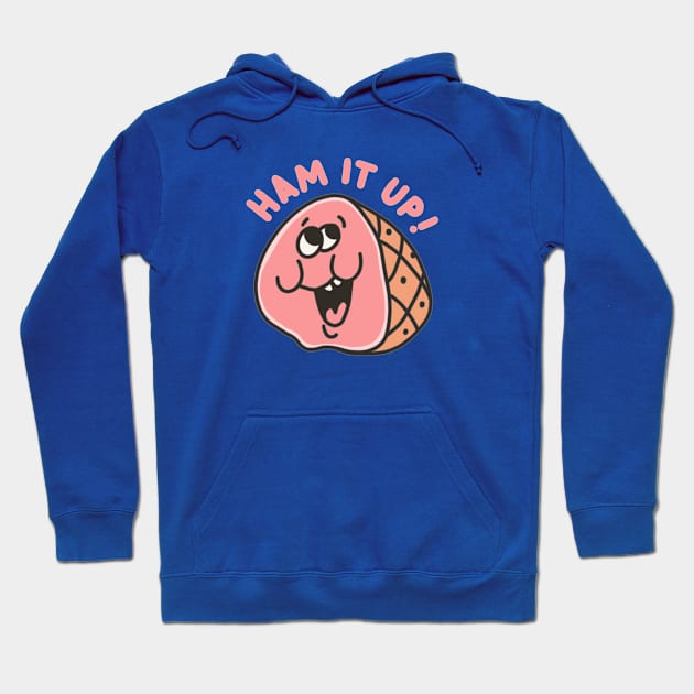 Ham It Up - Punny Retro Scratch N' Sniff Sticker Hoodie by sombreroinc